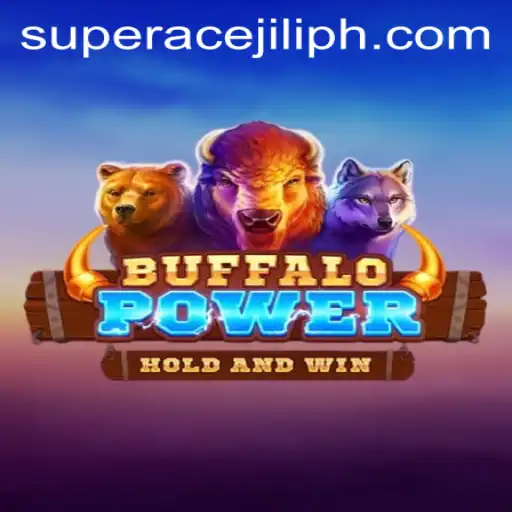 BuffaloPower: A Comprehensive Guide and Insight into Super Ace Jili Dynamics