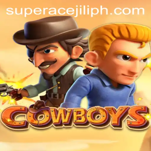 Exploring the World of 'COWBOYS' with Super Ace Jili