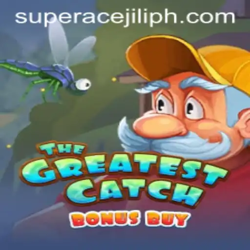 Discover TheGreatestCatchBonusBuy: An Exciting Adventure with Super Ace Jili